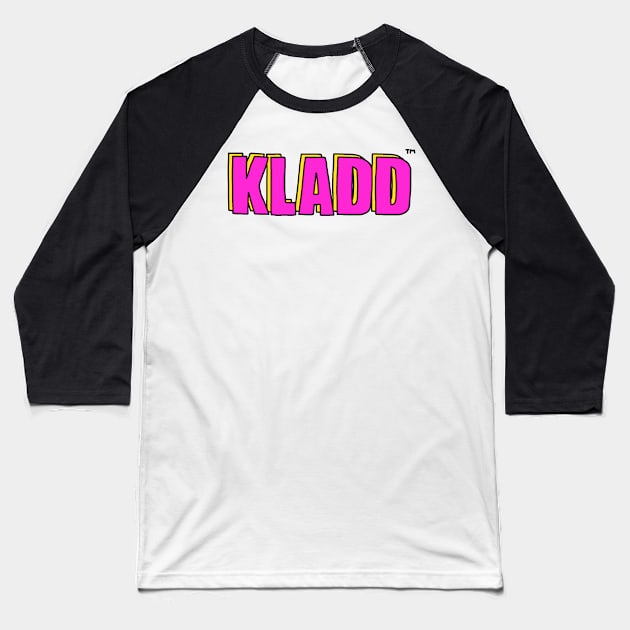 KLADD .hotpink Baseball T-Shirt by Noxlof